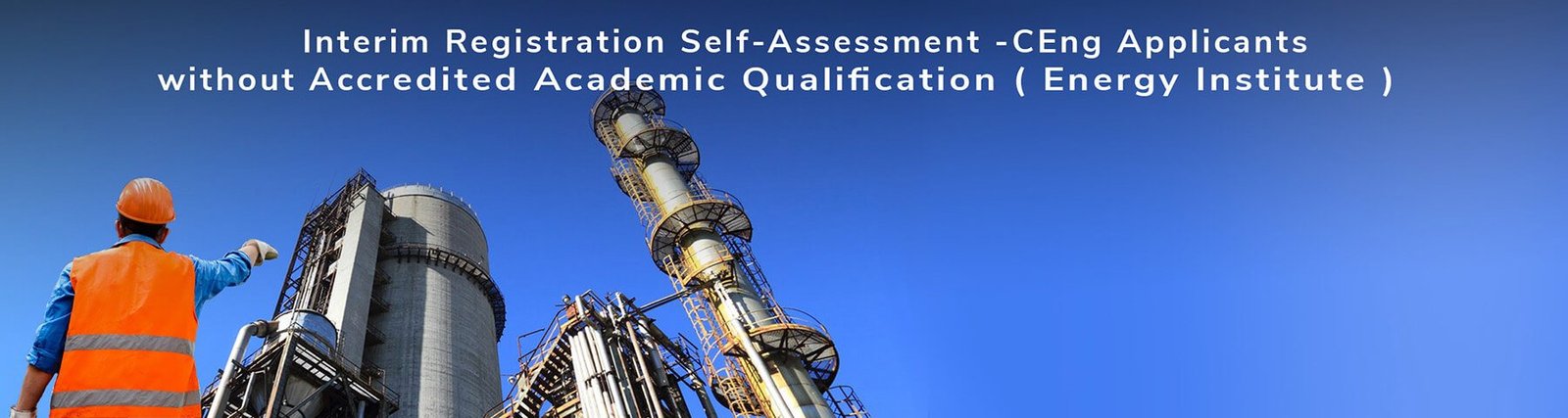 Interim Registration Self-Assessment CEng